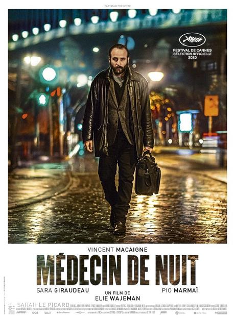 MÉDECIN DE NUIT avec Vincent Macaigne, Sara Giraudeau et Pio Marmaï au Cinéma le 9 Décembre