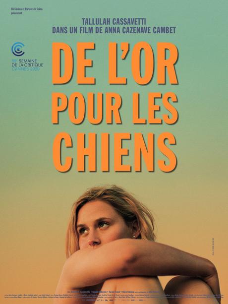 DE L’OR POUR LES CHIENS avec Tallulah Cassavetti, au Cinéma le 25 Novembre 2020 DE L’OR POUR LES CHIENS avec Tallulah Cassavetti, au Cinéma le 25 Novembre 2020