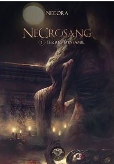 Necrosang, tome 1 : Terres d’Infamie de Negora