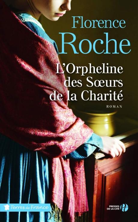 L’orpheline des sœurs de la charité, de Florence Roche