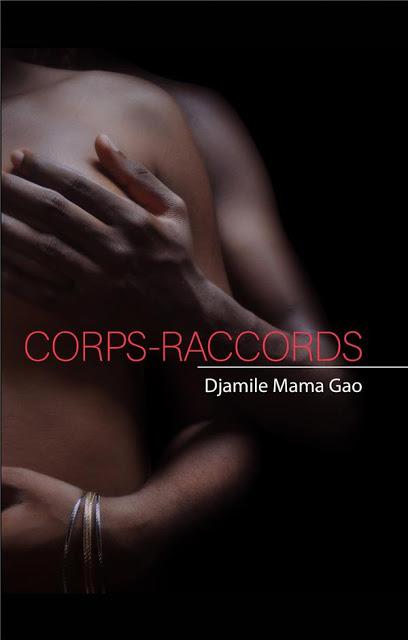 Djamile Mama Gao : Corps-raccords