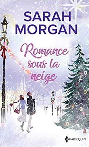 A vos agendas : Découvrez Romance sous la neige de Sarah Morgan