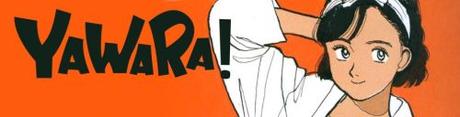 Yawara ! #1 • Naoki Urasawa Yawara ! #1 • Naoki Urasawa