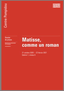 Musée Centre Pompidou » Matisse comme un roman » 21 Octobre au 22 Février 2021 Musée Centre Pompidou » Matisse comme un roman » 21 Octobre au 22 Février 2021