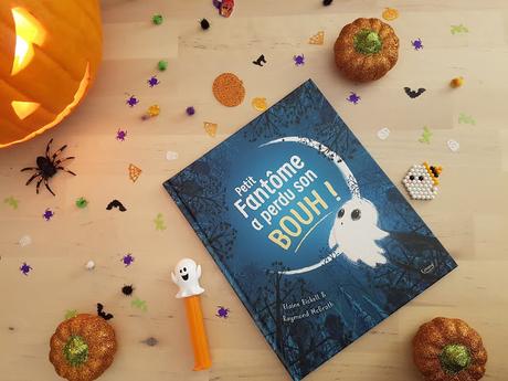 Petit fantôme a perdu son BOUH de Elaine Bickell et illustré par Raymond McGrath