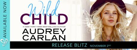 Release Blitz : C'est le jour J pour Wild Child d'Audrey Carlan