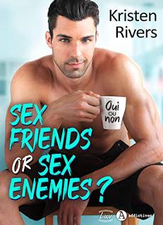 Sex friends or sex enemies de Kristen Rivers