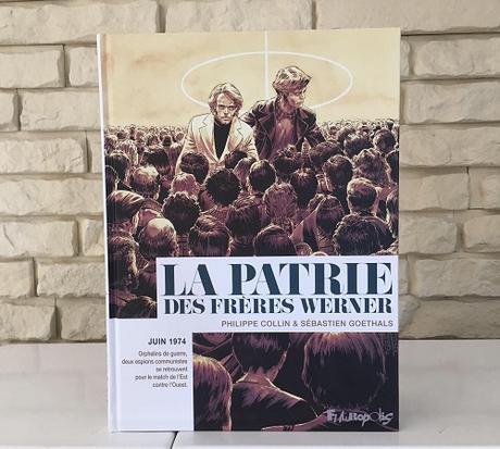 La patrie des frères Werner – Philippe Collin et Sébastien Goethals