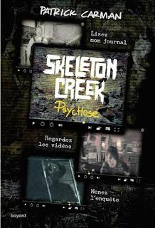 Skeleton Creek #1 Psychose de Patrick Carman