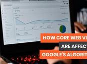 Comment Core Vitals affecte algorithmes Google