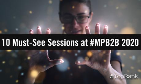 10 sessions incontournables au Forum B2B MarketingProfs 2020 # MPB2B