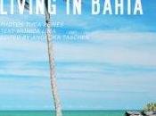 "Vivre Bahia" comme avant-goût Brésil