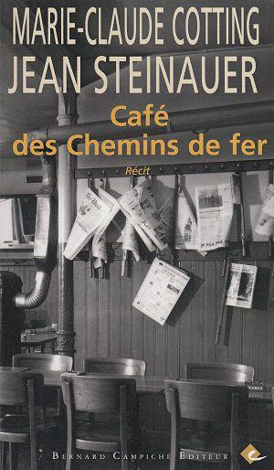 Café des Chemins de fer, de Marie-Claude Cotting et Jean Steinauer