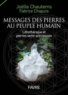 Messages des pierres au peuple humain de Joëlle Chautems et Fabrice Chapuis