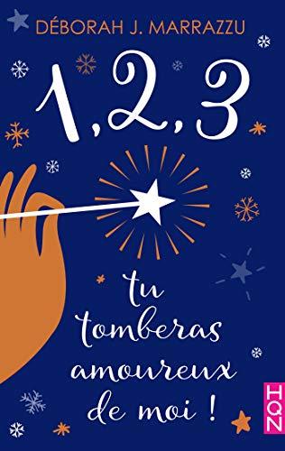 A vos agendas : Découvrez 1,2,3, tu tomberas amoureux de Déborah J. Marrazzu