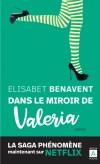 Chronique : Valeria, tome 2 : Dans le miroir de Valeria – Elisabet Benavent