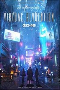 Virtual Revolution 2046 de Guy-Roger Duvert