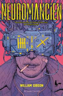 Neuromancien - William Gibson Neuromancien - William Gibson