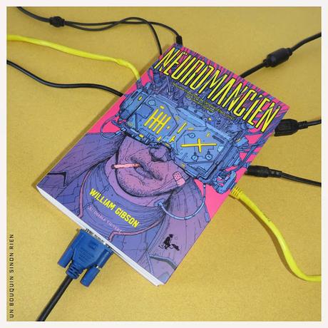 Neuromancien - William Gibson Neuromancien - William Gibson