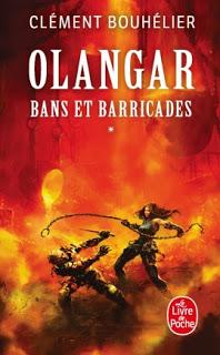 Olangar : Bans et Barricades 1 - Clément Bouhélier