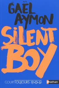 Silent Boy, Gaël Aymon Silent Boy, Gaël Aymon