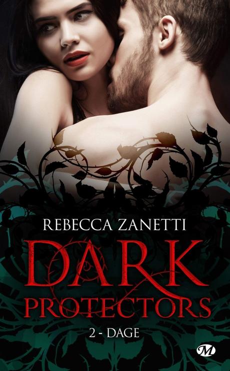 Dark Protectors T2 : Dage de Rebecca Zanetti
