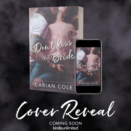 Cover Reveal : Découvrez la couverture et le résumé de Don't kiss the bride de Carian Cole