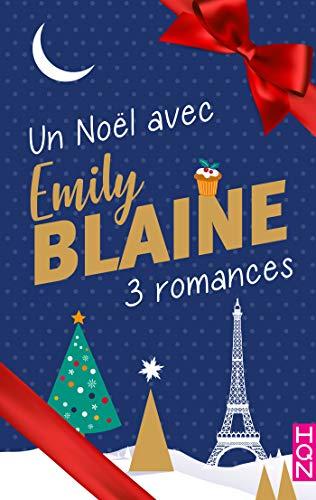 Mon avis sur Un Noël avec Emily Blaine - 3 romances