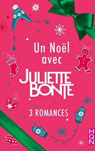 Mon avis sur Un Noël avec Juliette Bonte - 3 romances