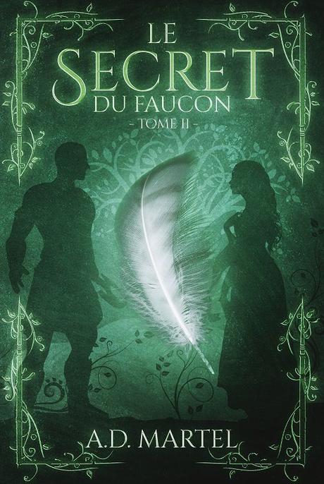 Le Secret du Faucon - tome 2 - de AD MARTEL