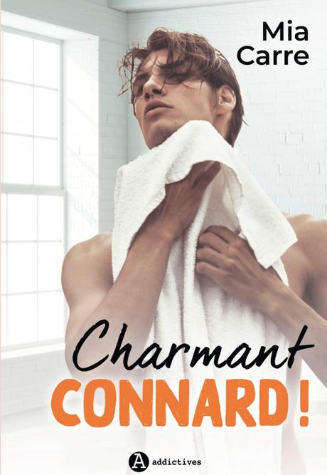 'Charmant Connard !' de Mia Carre