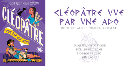 100% Bio – Cléopâtre vue par une ados • Cécile Alix et Chadia Loueslati