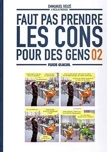 Faut pas prendre les cons pour des gens, T2