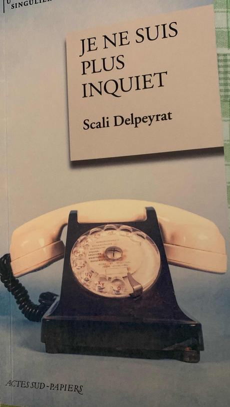 Un petit livre bleu : Je ne suis plus inquiet Scali Delpeyrat