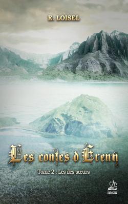 Les Contes d’Érenn, tome 4 : L’Héritier de E. Loisel