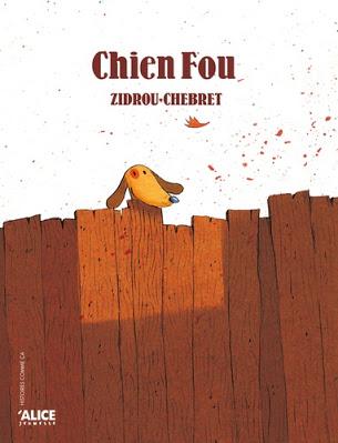 Chien Fou    Zidrou-Chebret