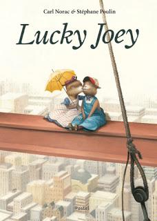 Lucky Joey de Carl Norac illustré par Stéphane Poulin