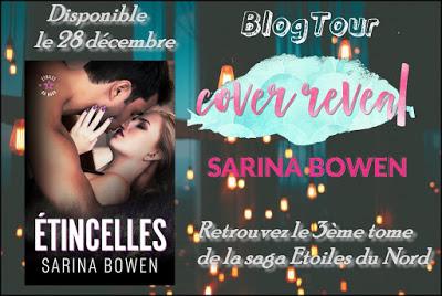 Cover Reveal : Découvrez la couverture et le résumé d'Etincelles , le 3ème tome de la saga Etoiles du Nord de Sarina Bowen