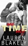 One Time Only – Lauren Blakely (Lecture en VO)