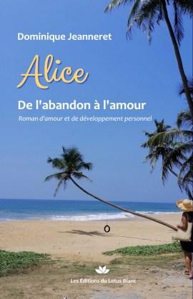 Mon premier livre : Alice – De l’abandon à l’amour