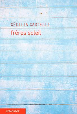 Frères soleil      Cécilia Castelli
