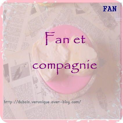 Fan et compagnie