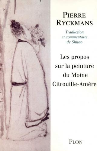 Shitao ou la saveur du monde - François Cheng