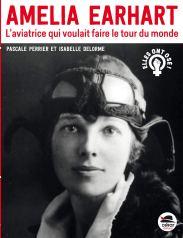 **CONCOURS** Amelia Earhart – L’aviatrice qui voulait faire le tour du monde