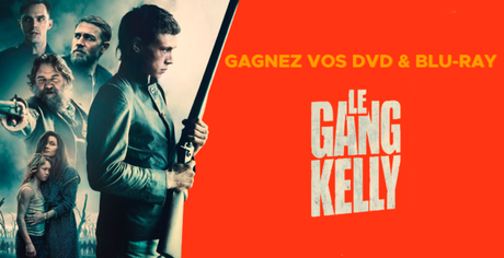 [CONCOURS] Gagnez vos Blu-ray & DVD du film Le Gang Kelly  !