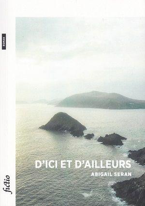 D'ici et d'ailleurs, d'Abigail Seran