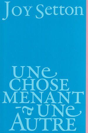Une chose menant à une autre, de Joy Setton