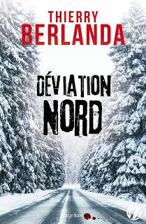 Déviation Nord - Thierry Berlanda