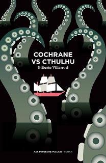 Cochrane vs. Cthulhu - Gilberto Villarroel