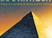 sept merveilles l'antiquité: voyage pyramide Khéops phare d'Alexandrie d'Iris Volant Avalon Nuovo
